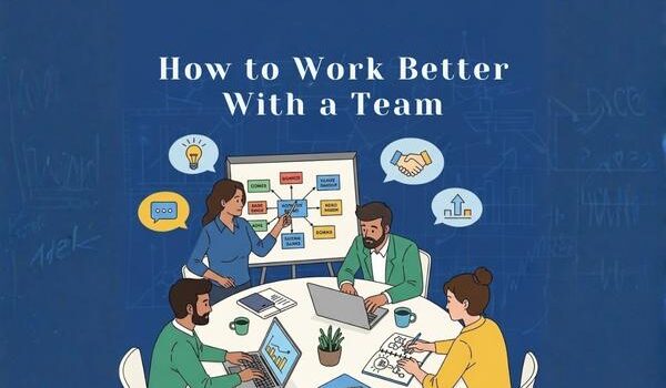 How to Work Better With a Team