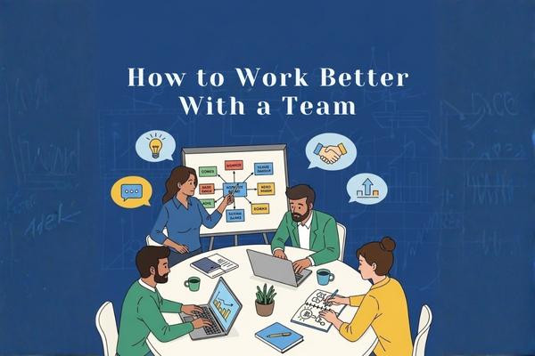How to Work Better With a Team